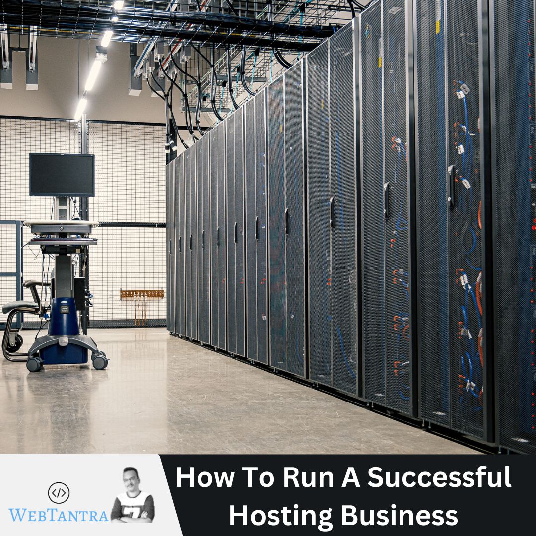 How To Run A Successful Hosting Business