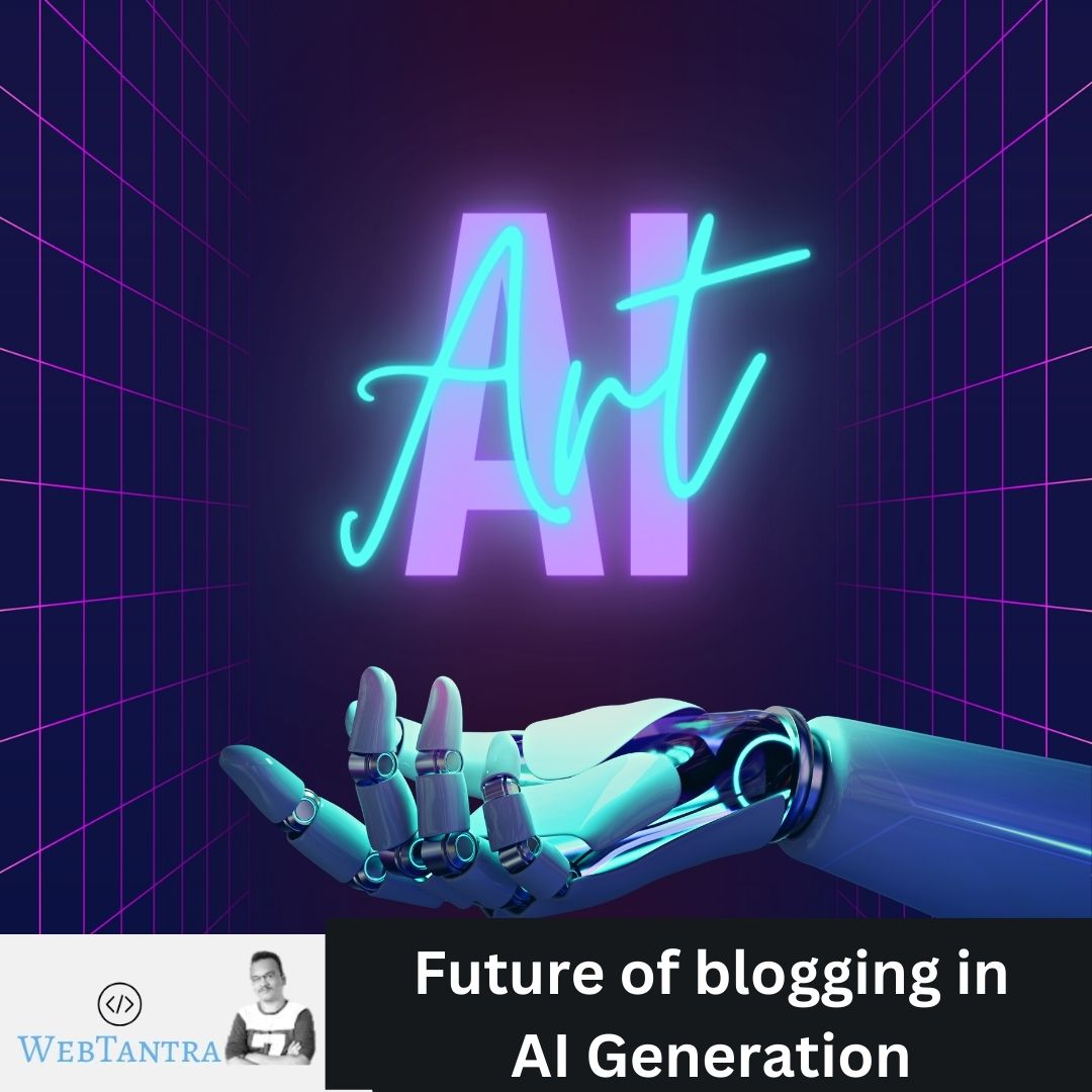 Future of blogging in AI Generation