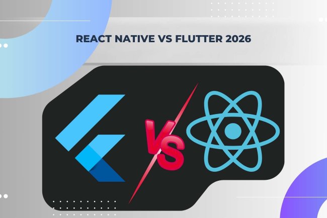 React Native vs Flutter 2026: Which to Choose for Your Next Project?