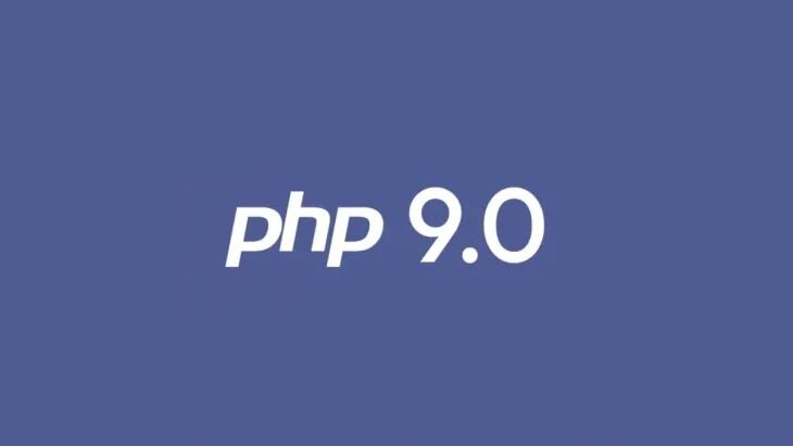 PHP 9.0 is Coming: Features, Improvements, and Backward Compatibility