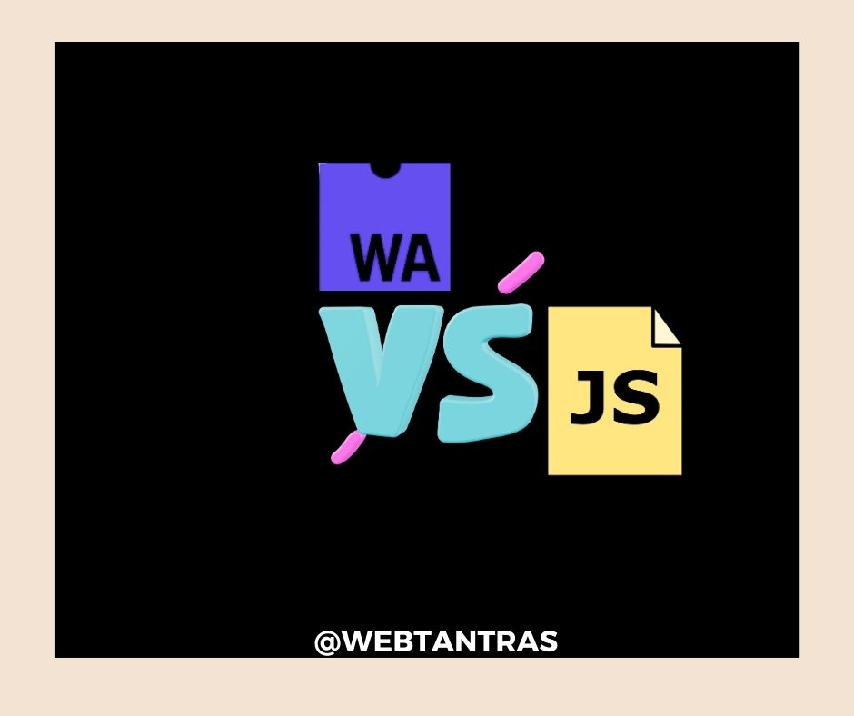 WebAssembly vs JavaScript: A Comprehensive Comparison